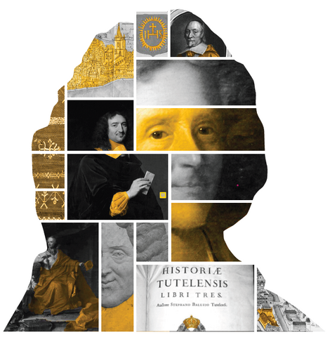Etienne Baluze, un savant tulliste à l'ombre des puissants Composition graphique autour d'Etienne Baluze